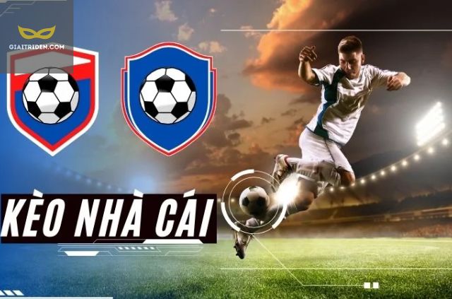cá cược kèo nhà cái